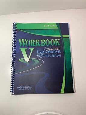 Abeka Grammar & Composition V Workbook Teacher Key Grade 11 Current Edition